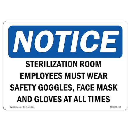 Signmission OSHA Sign, Sterilization Room Employees Must Wear Safety, 7in X 5in Decal, 7" W, 5" H, Landscap OS-NS-D-57-L-18468